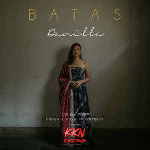 Download Lagu Danilla - Batas - From "KKN Di Desa Penari' MP3 Download Lagu Danilla - Batas - From "KKN Di Desa Penari' MP3