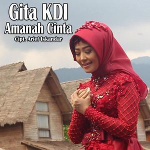 Download Lagu Gita KDI - Amanah Cinta MP3 Download Lagu Gita KDI - Amanah Cinta MP3