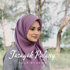 Download Lagu Puja Syarma - TARAGAK PULANG MP3 Download Lagu Puja Syarma - TARAGAK PULANG MP3