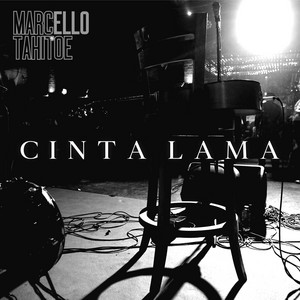 Download Lagu Marcello Tahitoe - Cinta Lama MP3 Download Lagu Marcello Tahitoe - Cinta Lama MP3