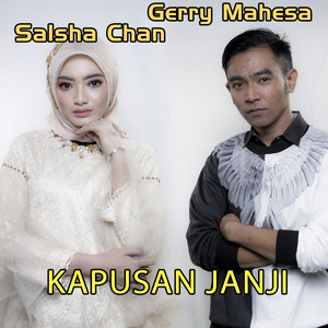Download Lagu Salsha Chan, Gerry Mahesa - Kapusan Janji MP3 Download Lagu Salsha Chan, Gerry Mahesa - Kapusan Janji MP3