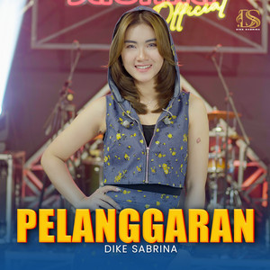 Download Lagu dike sabrina - Pelanggaran MP3 Download Lagu dike sabrina - Pelanggaran MP3