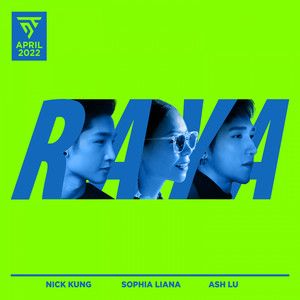 Download Lagu Ash Lu, Nick Kung, Sophia Liana - Raya MP3 Download Lagu Ash Lu, Nick Kung, Sophia Liana - Raya MP3
