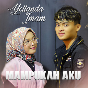 Download Lagu Yollanda, Imam - Mampukah Aku MP3 Download Lagu Yollanda, Imam - Mampukah Aku MP3
