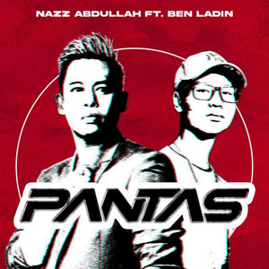 Download Lagu Nazz Abdullah, Ben Ladin - Pantas MP3 Download Lagu Nazz Abdullah, Ben Ladin - Pantas MP3