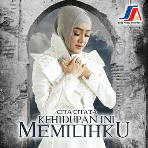 Download Lagu Cita Citata - Kehidupan Ini Memilihku MP3 Download Lagu Cita Citata - Kehidupan Ini Memilihku MP3