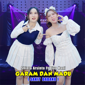 Download Lagu Shinta Arsinta, Diva Hani - Garam Dan Madu MP3 Download Lagu Shinta Arsinta, Diva Hani - Garam Dan Madu MP3
