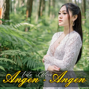 Download Lagu Vita Alvia - Angen Angen MP3 Download Lagu Vita Alvia - Angen Angen MP3