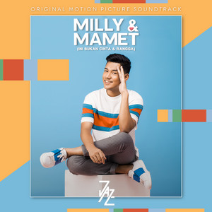 Download Lagu Jaz - Berdua Bersama (Milly & Mamet Original Motion Picture Soundtrack) MP3 Download Lagu Jaz - Berdua Bersama (Milly & Mamet Original Motion Picture Soundtrack) MP3