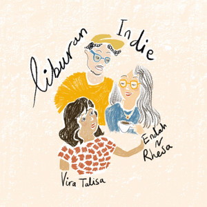 Download Lagu Endah N Rhesa, Vira Talisa - Liburan Indie MP3 Download Lagu Endah N Rhesa, Vira Talisa - Liburan Indie MP3