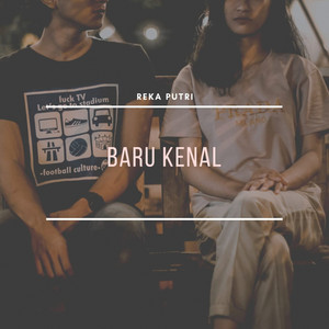 Download Lagu Reka Putri - Baru Kenal MP3