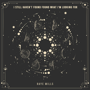Download Lagu Raye Mills - I Still Haven't Found Found What I'm Looking For MP3 Download Lagu Raye Mills - I Still Haven't Found Found What I'm Looking For MP3