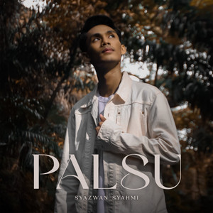 Download Lagu Syazwan Syahmi - Palsu MP3