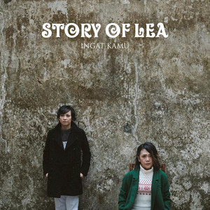 Download Lagu Story of Lea - Ingat Kamu MP3
