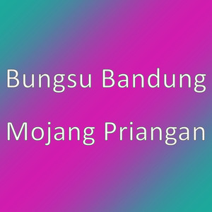 Download Lagu Bungsu Bandung - Mojang Priangan MP3 Download Lagu Bungsu Bandung - Mojang Priangan MP3