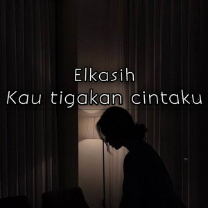 Download Lagu Musicasik - Elkasih - Kau Tigakan Cintaku MP3