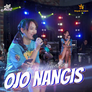 Download Lagu Happy Asmara - Ojo Nangis - Live MP3 Download Lagu Happy Asmara - Ojo Nangis - Live MP3