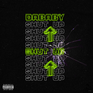 Download Lagu DaBaby - SHUT UP MP3 Download Lagu DaBaby - SHUT UP MP3