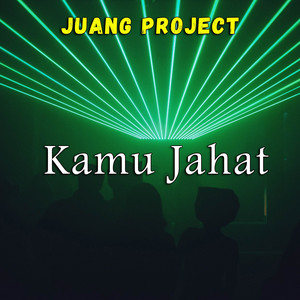 Download Lagu Juang Project, Shandy Putra - DJ Shandy (Kamu Jahat) MP3 Download Lagu Juang Project, Shandy Putra - DJ Shandy (Kamu Jahat) MP3