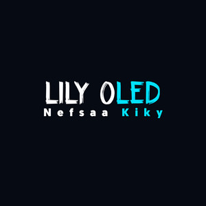 Download Lagu Nefsaa Kiky - LILY OLED MP3