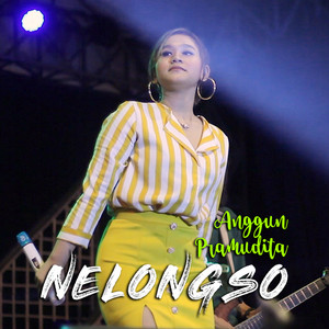 Download Lagu Anggun Pramudita - Nelongso MP3 Download Lagu Anggun Pramudita - Nelongso MP3