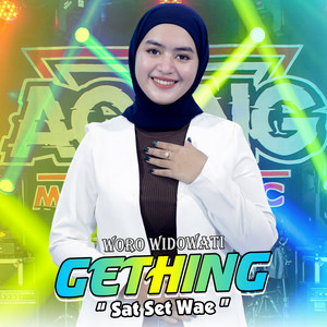 Download Lagu Woro Widowati, Ageng Music - Gething (Sat Set Wae) MP3 Download Lagu Woro Widowati, Ageng Music - Gething (Sat Set Wae) MP3