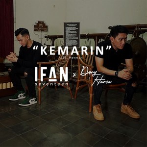 Download Lagu Ifan Seventeen, Dory Harsa - Kemarin MP3