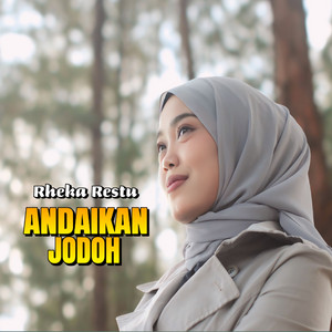 Download Lagu Rheka Restu - Andaikan Jodoh MP3 Download Lagu Rheka Restu - Andaikan Jodoh MP3