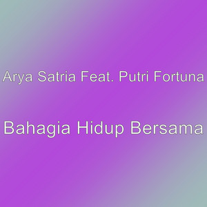 Download Lagu Arya Satria, Putri Fortuna - Bahagia Hidup Bersama MP3 Download Lagu Arya Satria, Putri Fortuna - Bahagia Hidup Bersama MP3