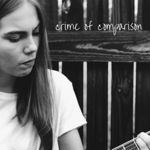 Download Lagu Tayla Young - Crime of Comparison MP3