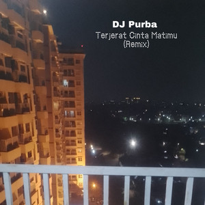 Download Lagu DJ Purba, Delisha Okta - Terjerat Cinta Matimu - Remix Version MP3