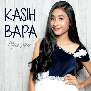 Download Lagu Marsya Maspaitella - Kasih Bapa MP3