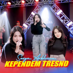 Download Lagu Sasya Arkhisna - Kependem Tresno MP3