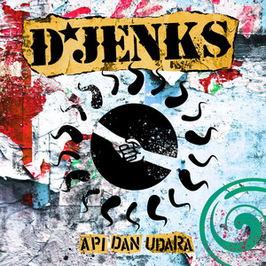 Download Lagu D'Jenks - Api Dan Udara MP3 Download Lagu D'Jenks - Api Dan Udara MP3