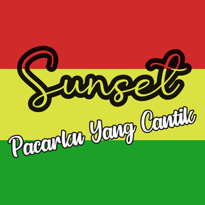 Download Lagu Sunset - Pacarku Yang Cantik MP3