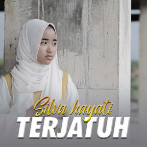 Download Lagu Silva Hayati - Terjatuh MP3