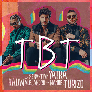 Download Lagu Sebastian Yatra, Rauw Alejandro, Manuel Turizo - TBT MP3 Download Lagu Sebastian Yatra, Rauw Alejandro, Manuel Turizo - TBT MP3