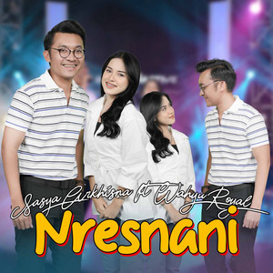 Download Lagu Sasya Arkhisna, Wahyu Royal - Nresnai MP3