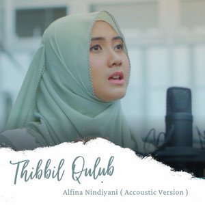Download Lagu Alfina Nindiyani - Thibbil Qulub - Acoustic Version MP3 Download Lagu Alfina Nindiyani - Thibbil Qulub - Acoustic Version MP3
