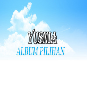 Download Lagu Yusnia - Sepi Dan Rindu MP3
