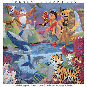 Download Lagu Khalishah Isyana, Amira Karin, Budapest Scoring Orchestra - Pelangi Nusantara MP3 Download Lagu Khalishah Isyana, Amira Karin, Budapest Scoring Orchestra - Pelangi Nusantara MP3