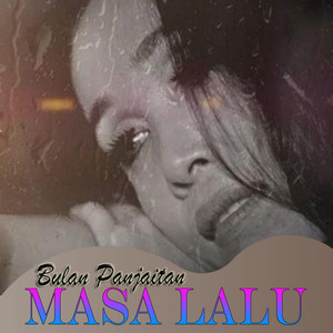 Download Lagu Bulan Panjaitan - Masa Lalu MP3 Download Lagu Bulan Panjaitan - Masa Lalu MP3