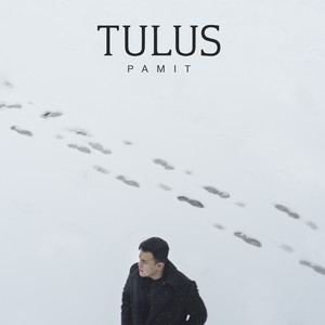 Download Lagu Tulus - Pamit MP3 Download Lagu Tulus - Pamit MP3