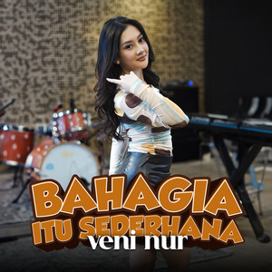 Download Lagu Veni Nur - Bahagia Itu Sederhana MP3 Download Lagu Veni Nur - Bahagia Itu Sederhana MP3