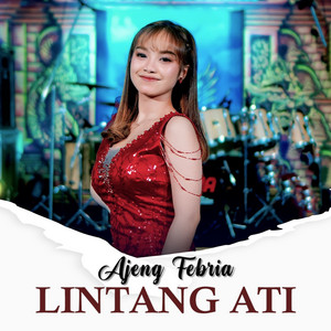 Download Lagu Ajeng Febria - Lintang Ati MP3 Download Lagu Ajeng Febria - Lintang Ati MP3