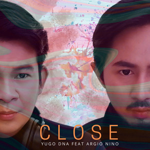 Download Lagu Yugo DNA, Argio Nino - Close MP3 Download Lagu Yugo DNA, Argio Nino - Close MP3