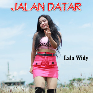 Download Lagu Lala Widy - Jalan Datar MP3 Download Lagu Lala Widy - Jalan Datar MP3