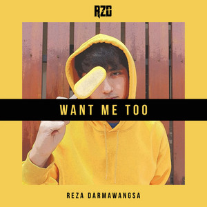 Download Lagu Reza Darmawangsa - Want Me Too MP3 Download Lagu Reza Darmawangsa - Want Me Too MP3