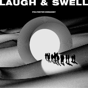 Download Lagu Polyester Embassy - Laugh & Swell MP3 Download Lagu Polyester Embassy - Laugh & Swell MP3