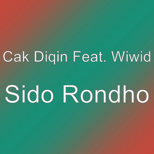 Download Lagu Cak Diqin, Wiwid - Sido Rondho MP3 Download Lagu Cak Diqin, Wiwid - Sido Rondho MP3